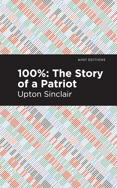 Book cover image for 100%: The Story of a Patriot ISBN: 9781513208305
